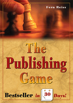 The Publishing Game: Bestseller in 30 Days