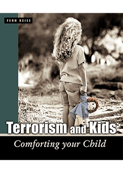 Terrorism and Kids: Comforting Your Child
